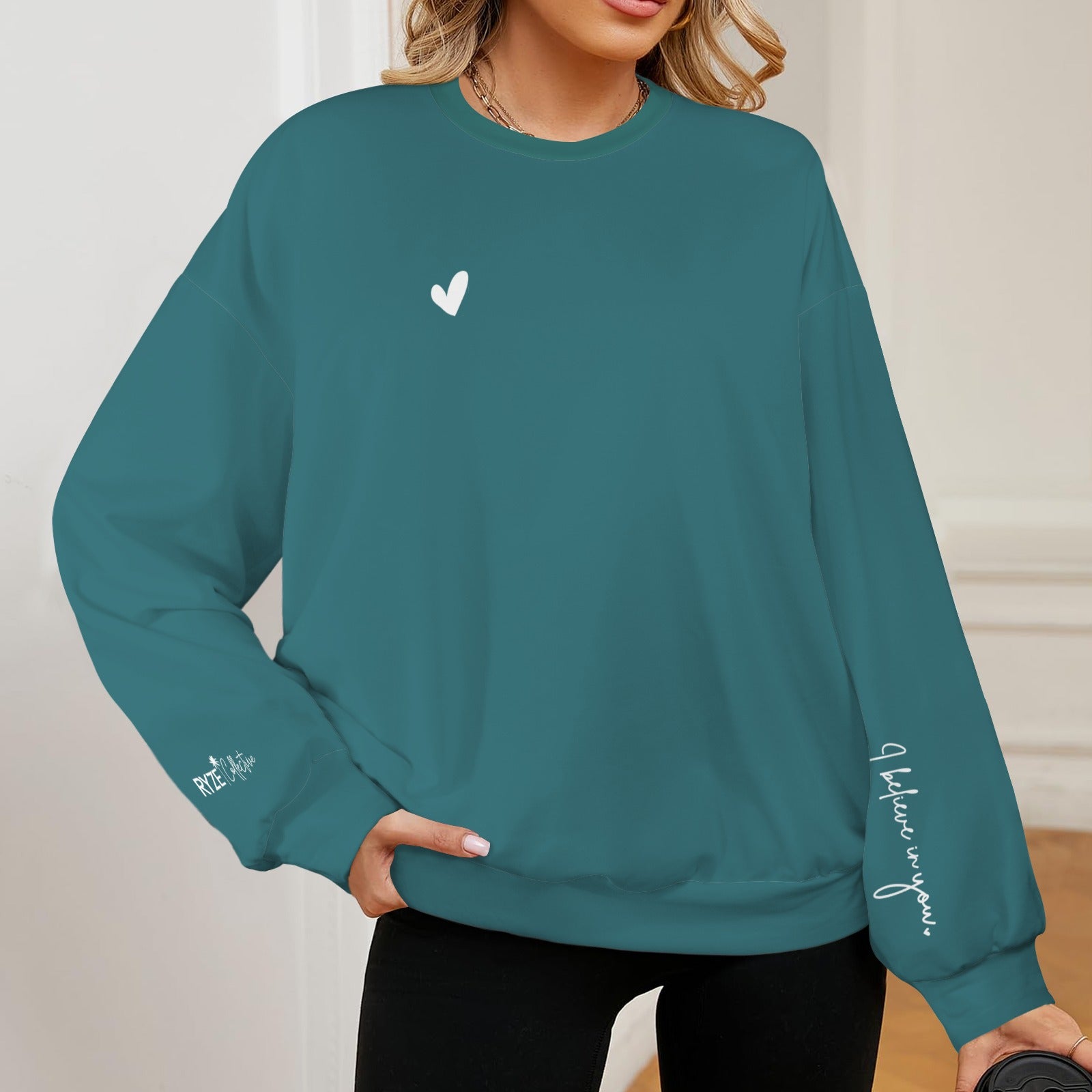 You Are Sweatshirt- Teal