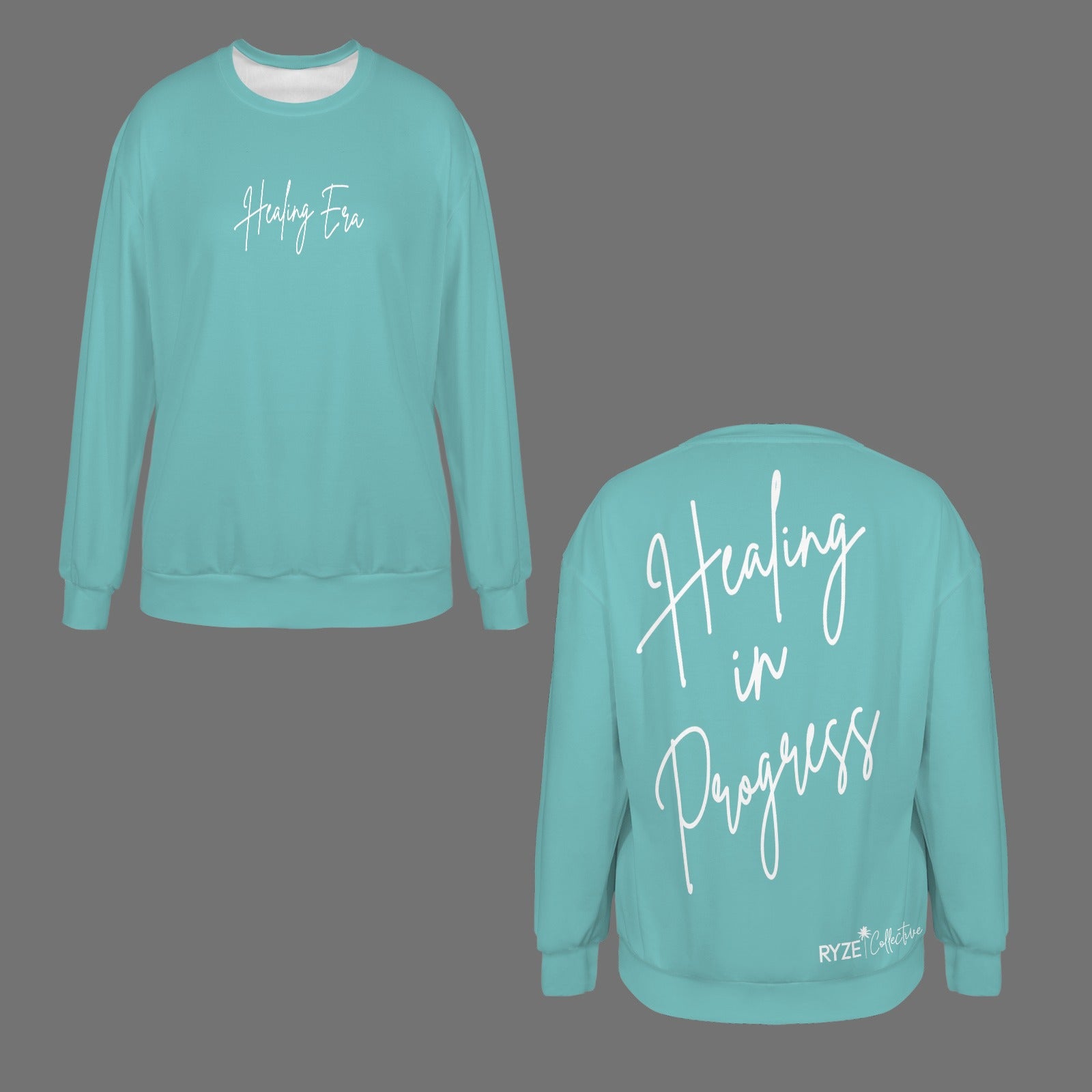 Healing in Progress Sweatshirt-  Aqua