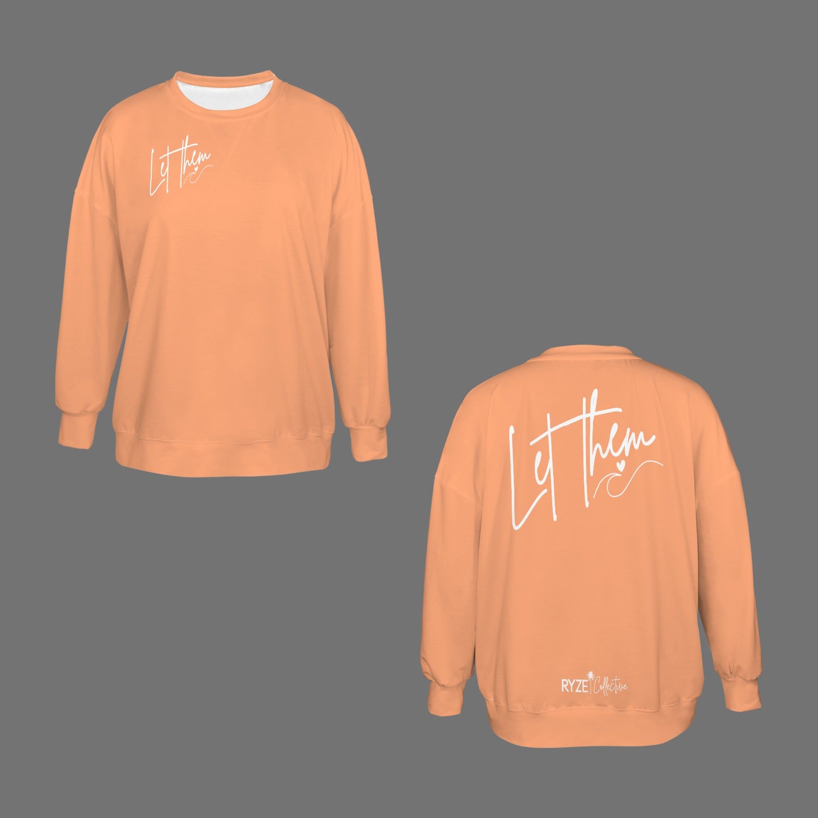 Let Them- Peachy