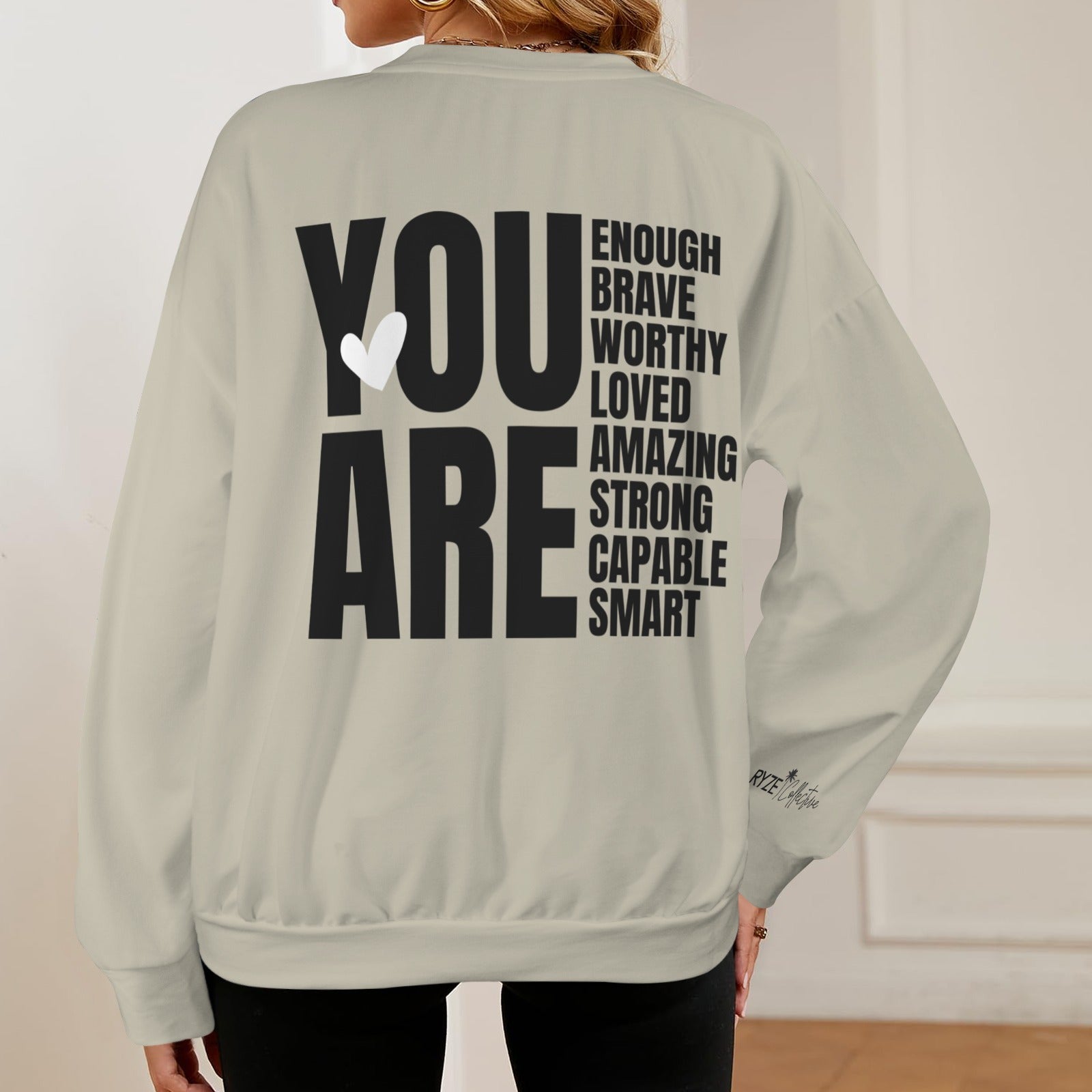 You Are Sweatshirt- Sand
