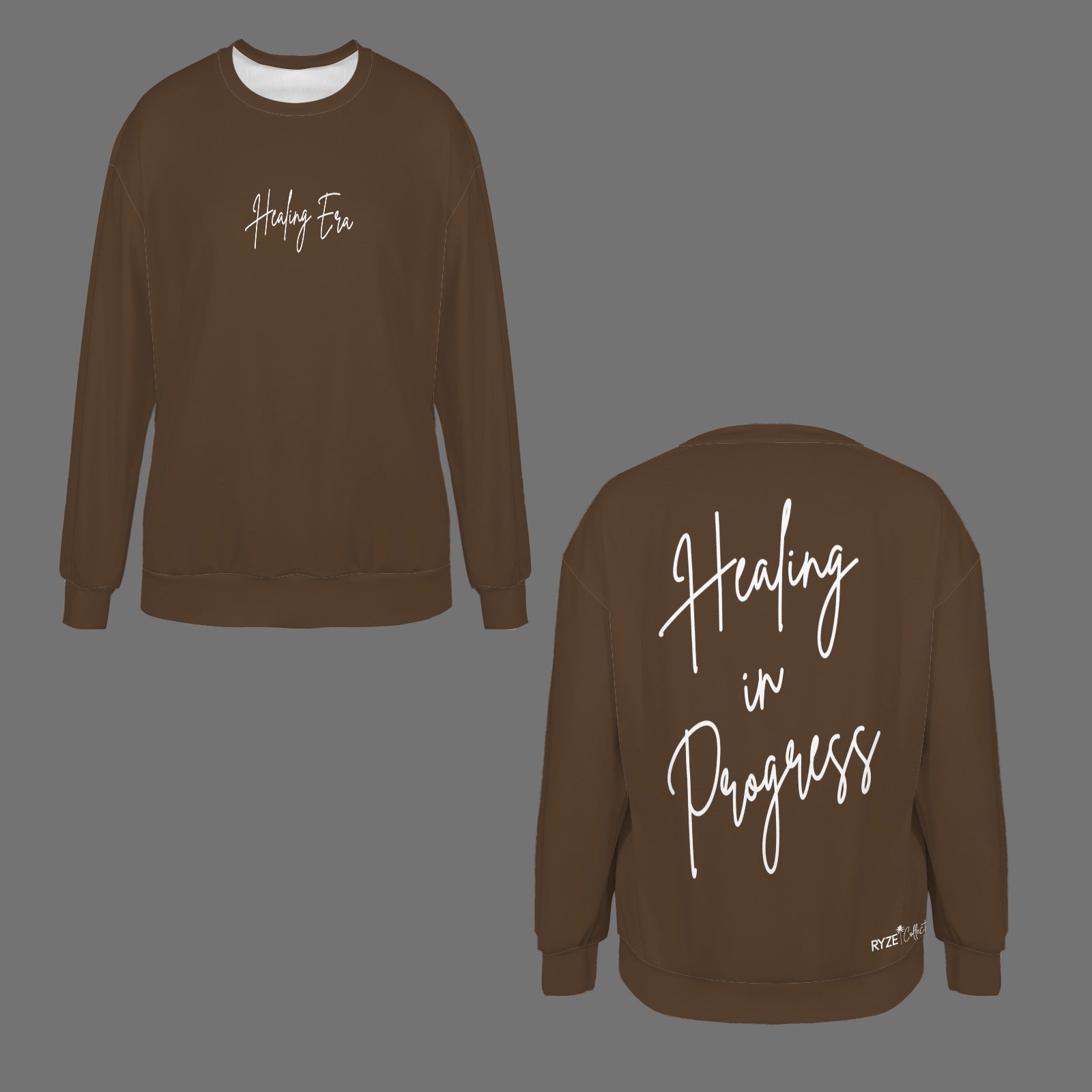 Healing in Progress Sweatshirt- Chocolate